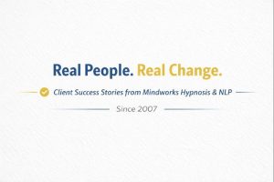 Client success stories and testimonials from Mindworks Hypnosis & NLP in Bellevue, Washington