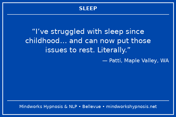 Sleep improvement with Mindworks Hypnosis & NLP client success report.